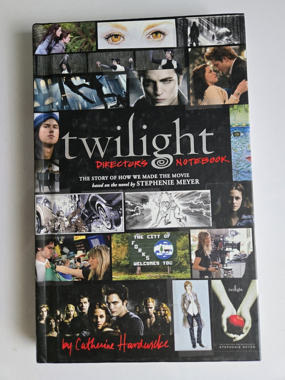 Twilight: Director's Notebook: The Story of How We Made the Movie Book